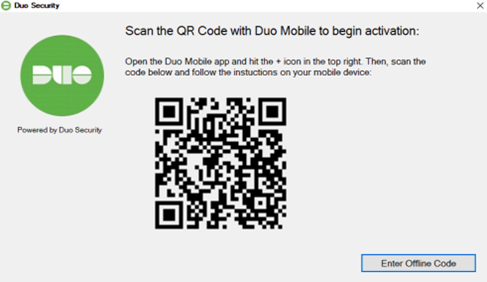 Scan the QR code with Duo Mobile to begin activation: Open the Duo Mobile app and hit the + icon in the top right. Then, scan the code below (QR Code shown) and follow the instructions on your mobile device. Button in bottom right: "Enter Offline Code".